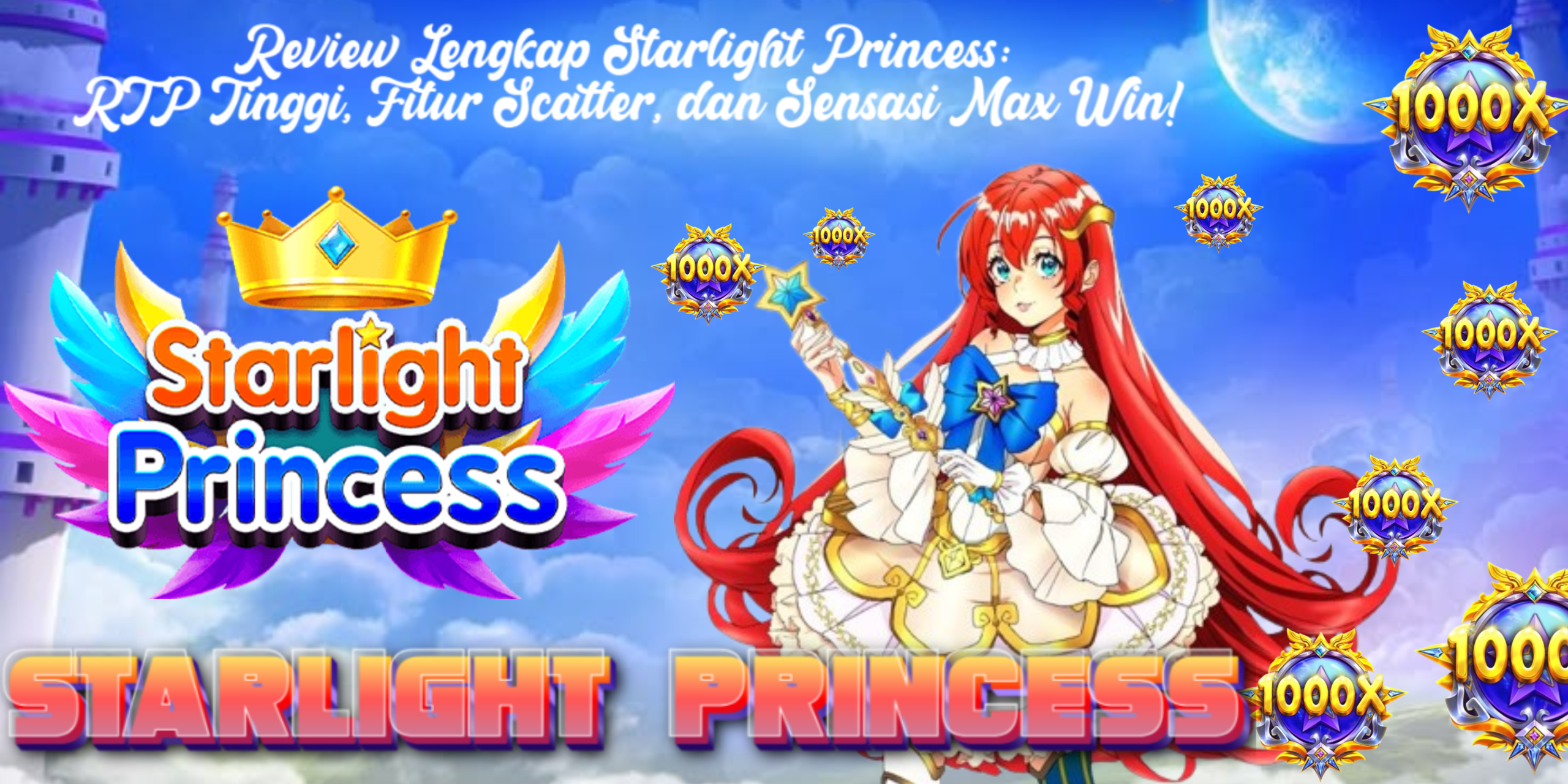 Review Lengkap Starlight Princess: RTP Tinggi, Fitur Scatter, dan Sensasi Max Win
